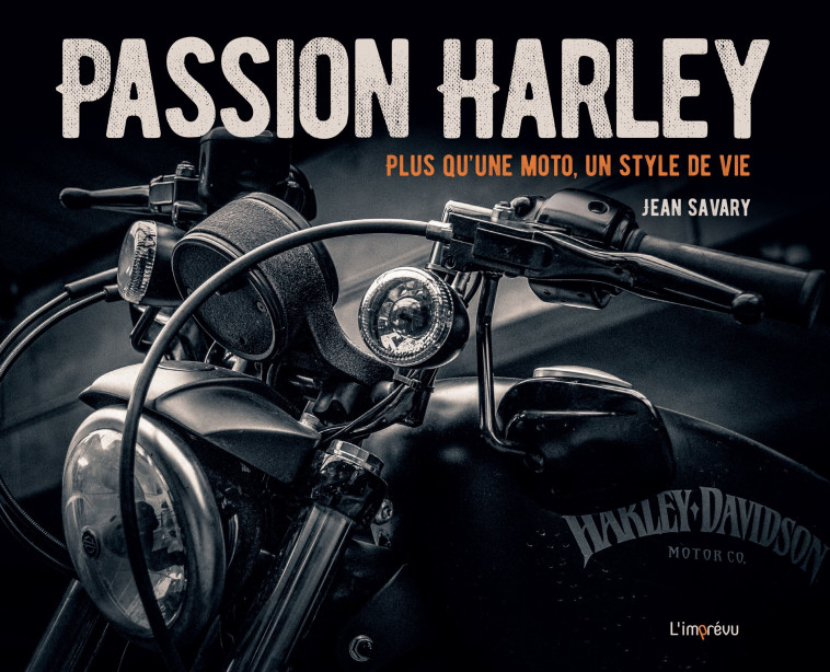 Passion Harley - Jean Savary - L IMPREVU