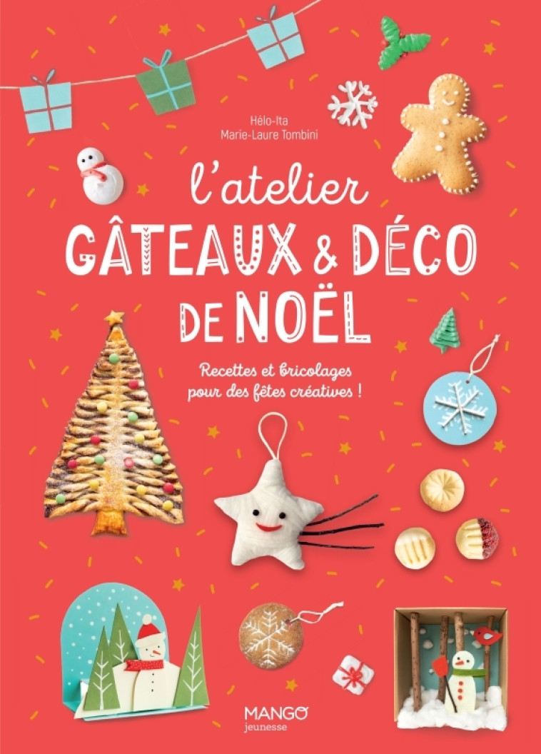 L'atelier gâteaux et déco de Noël -  Helo-Ita, Marie-Laure Tombini - MANGO