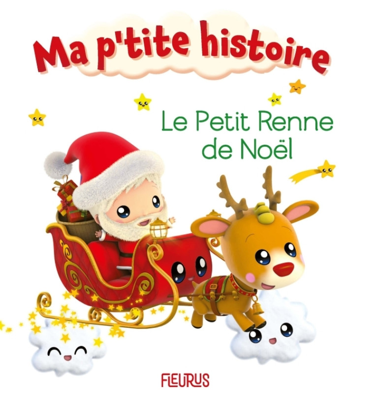 Le petit renne de Noël - Nathalie Bélineau, Alexis Nesme - FLEURUS