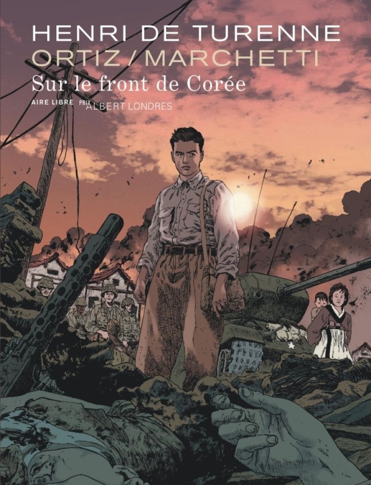 Sur le front de Corée -  Marchetti StEphane,  Ortiz Rafael,  Henri de Turenne - DUPUIS