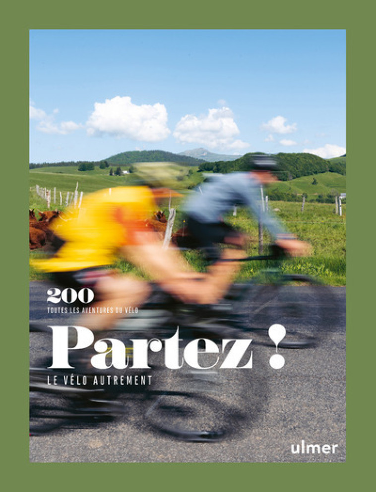 Partez ! - Le vélo autrement - François Paoletti - ULMER