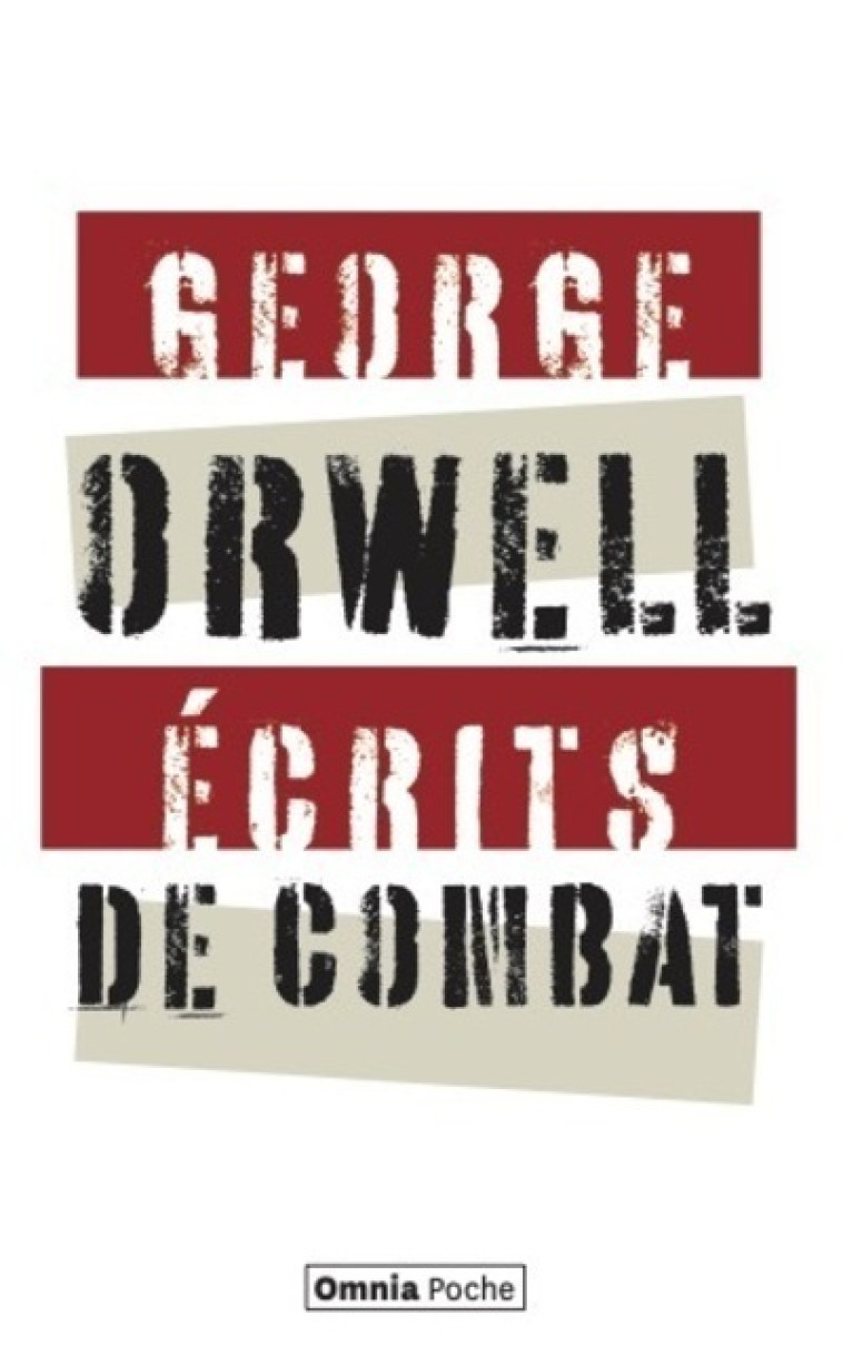 Écrits de combat - George ORWELL - OMNIA