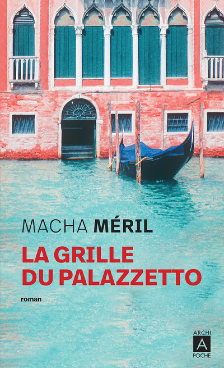 La grille du palazzetto - Macha Méril - ARCHIPOCHE