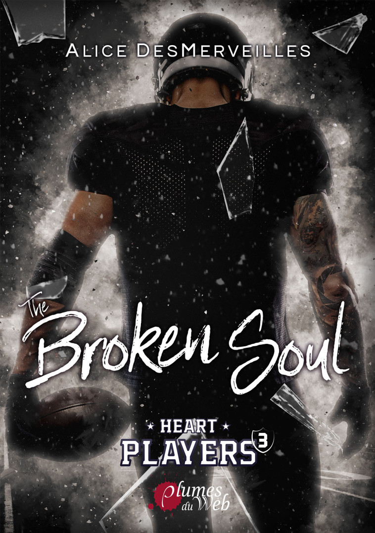 THE BROKEN SOUL -  DESMERVEILLES ALICE - PLUMES DU WEB