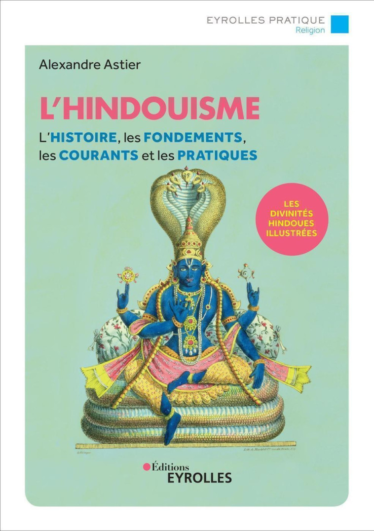 L'hindouisme - Alexandre ASTIER - EYROLLES