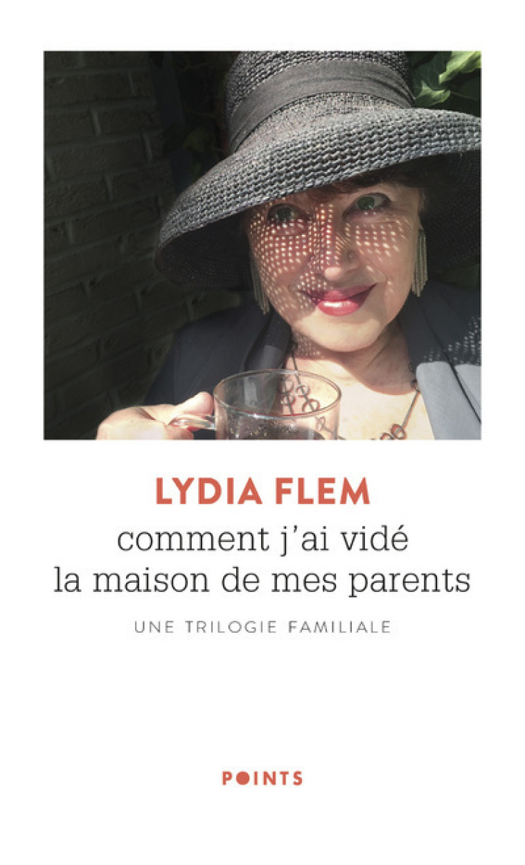 Comment j'ai vidé la maison de mes parents - Lydia Flem - POINTS