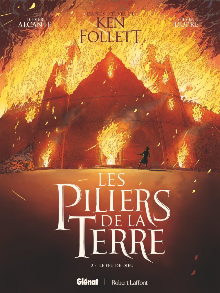 Les Piliers de la Terre - Tome 02 - Didier Alcante, Steven Dupre, Ken Follett - GLENAT