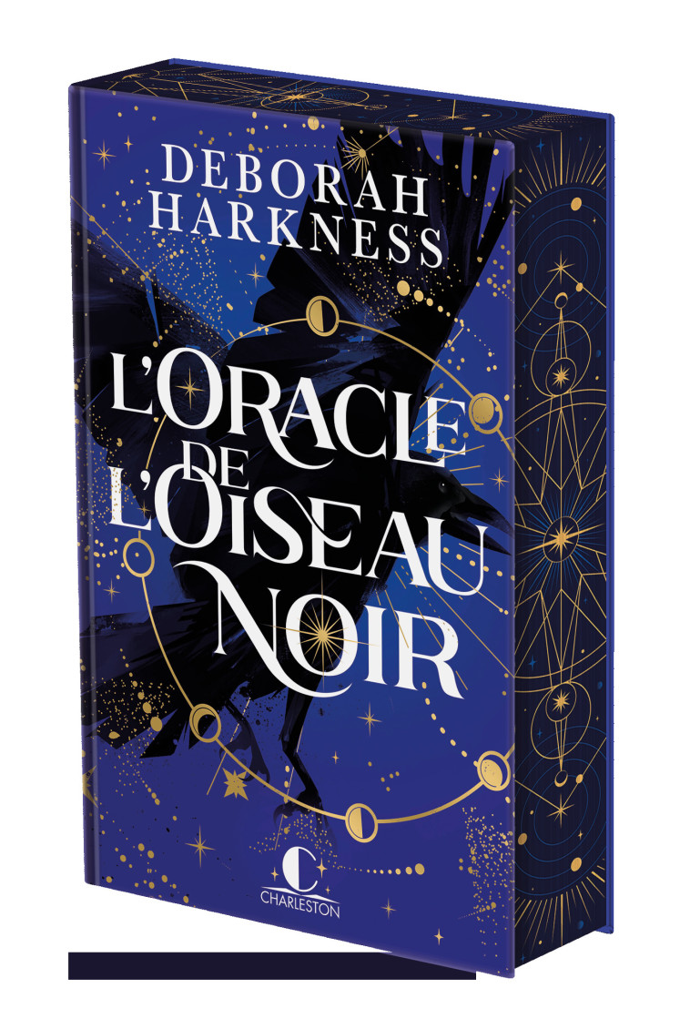 L'Oracle de l'oiseau noir - Deborah Harkness, Laurent Bury - CHARLESTON