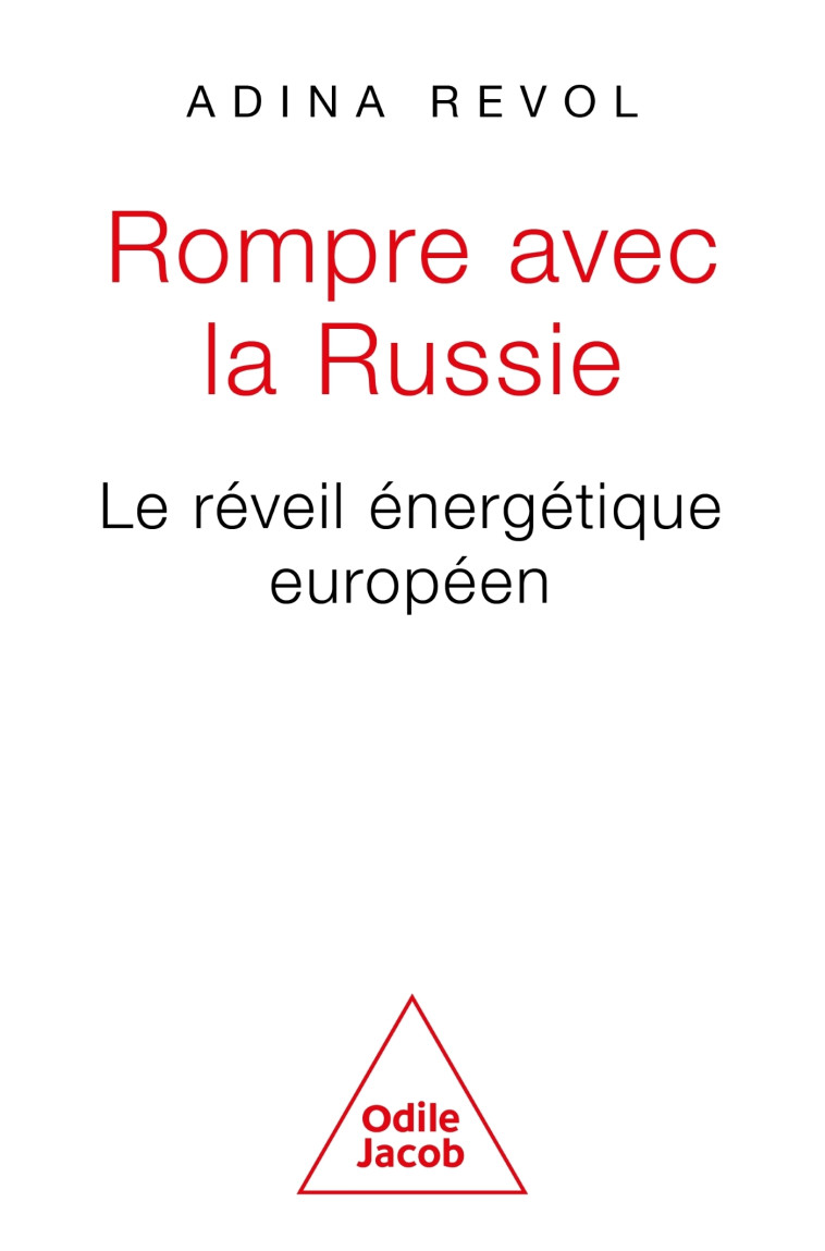 Rompre avec la Russie ? -  Adina REVOL - JACOB