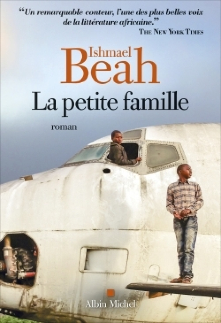 La Petite Famille - Ishmael Beah, Stéphane Roques - ALBIN MICHEL