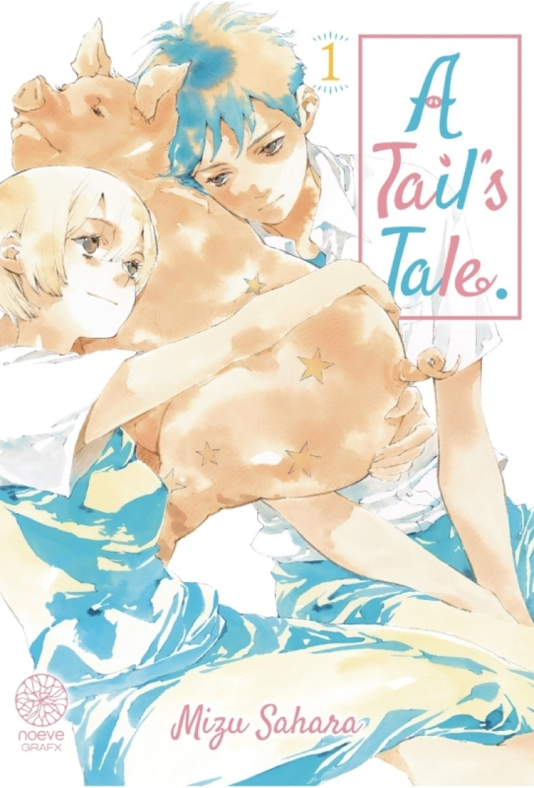 A tail's tale T01 - Mizu SAHARA - NOEVE GRAFX