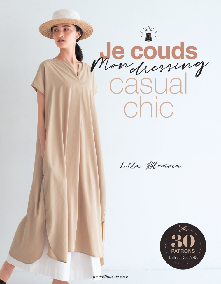 Je couds mon dressing casual chic - Lilla Blomma - DE SAXE