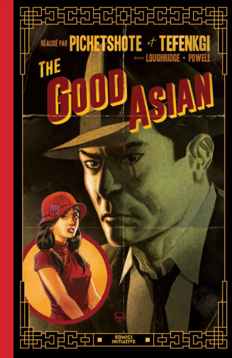 The Good Asian - Pornsak Pichetshote, Alexandre TEFENKGI - KOMICS INITIATI