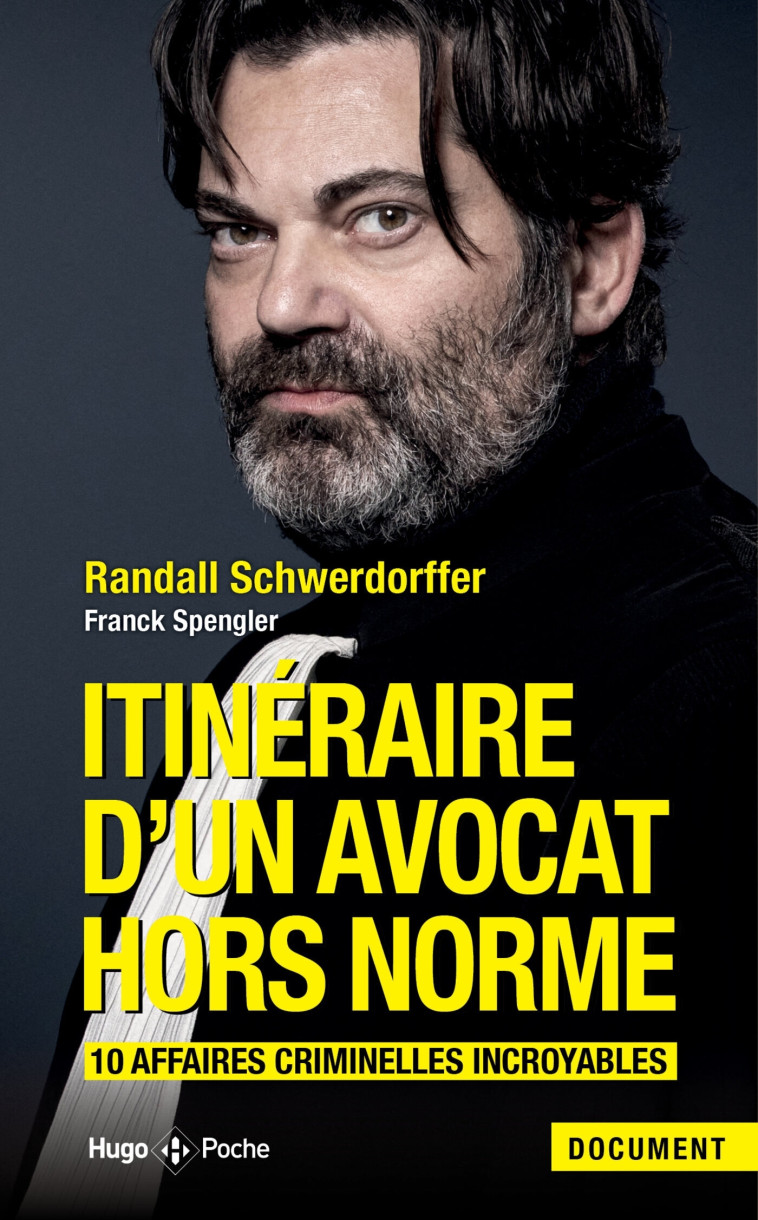 Itinéraire d'un avocat hors norme - Randall Schwerdorffer - HUGO POCHE