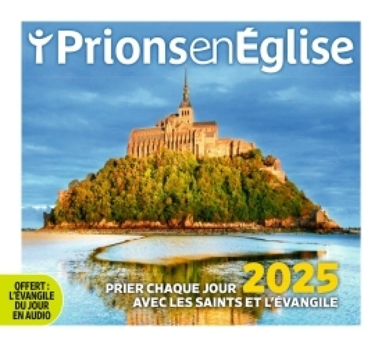 Ephéméride Ma prière du jour 2025 -   - BAYARD PRESSE