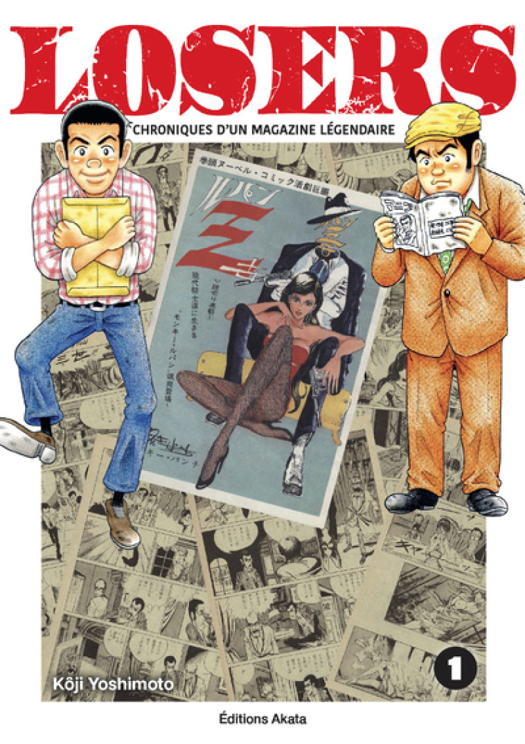 Losers - Chroniques d'un magazine légendaire - Tome 1 - Anonyme Anonyme,  ANONYME , Koji Yoshimoto, Alexandre Goy - AKATA