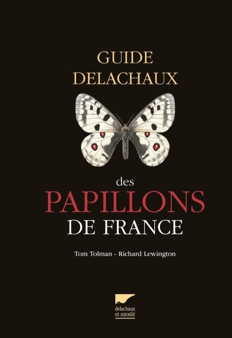 Guide Delachaux des papillons de France - Tom Tolman, Richard Lewington - DELACHAUX