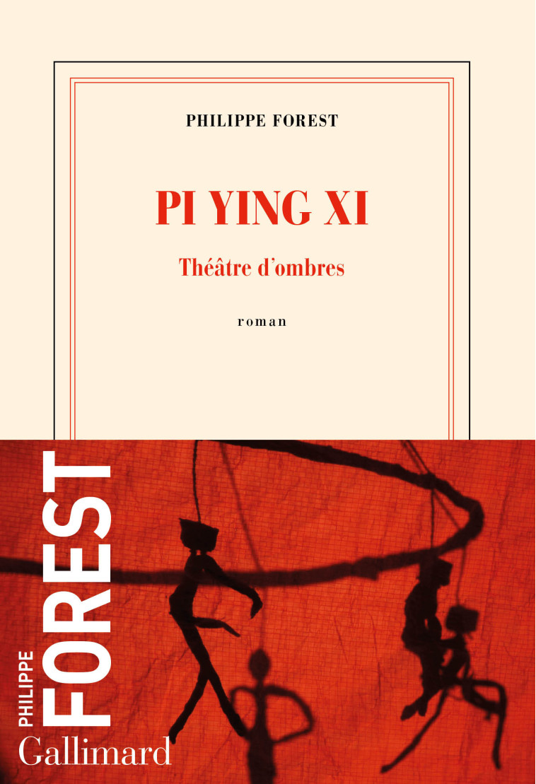 Pi Ying Xi - Philippe Forest - GALLIMARD