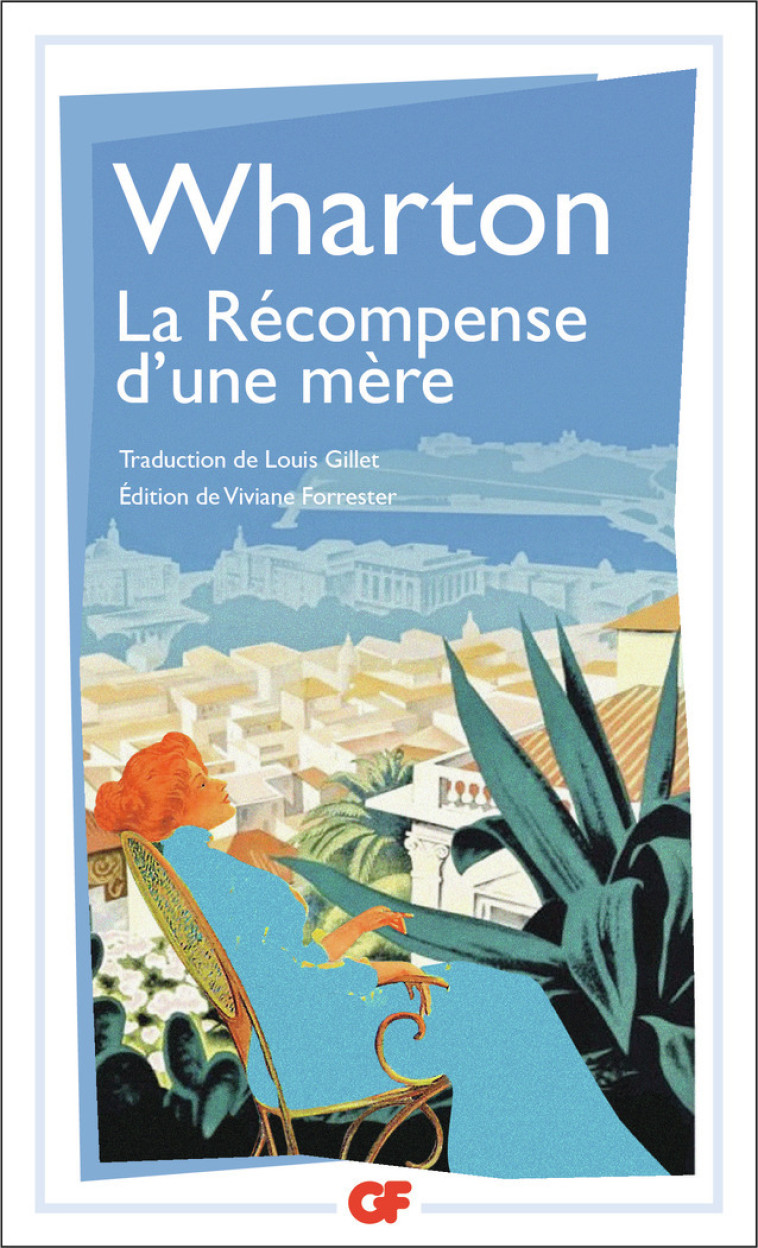 La Récompense d'une mère - Edith Wharton, Viviane Forrester, Louis Gillet - FLAMMARION