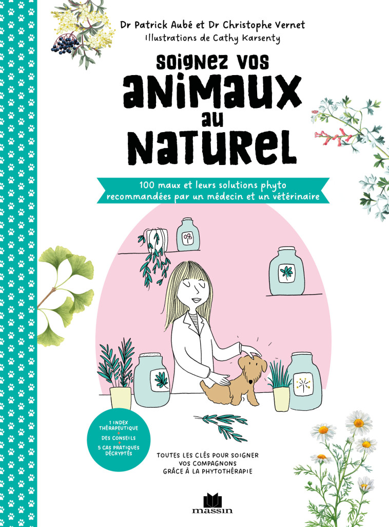 Soignez vos animaux au naturel - Patrick Aubé, Christophe Vernet, Cathy Karsenty - CHARLES MASSIN