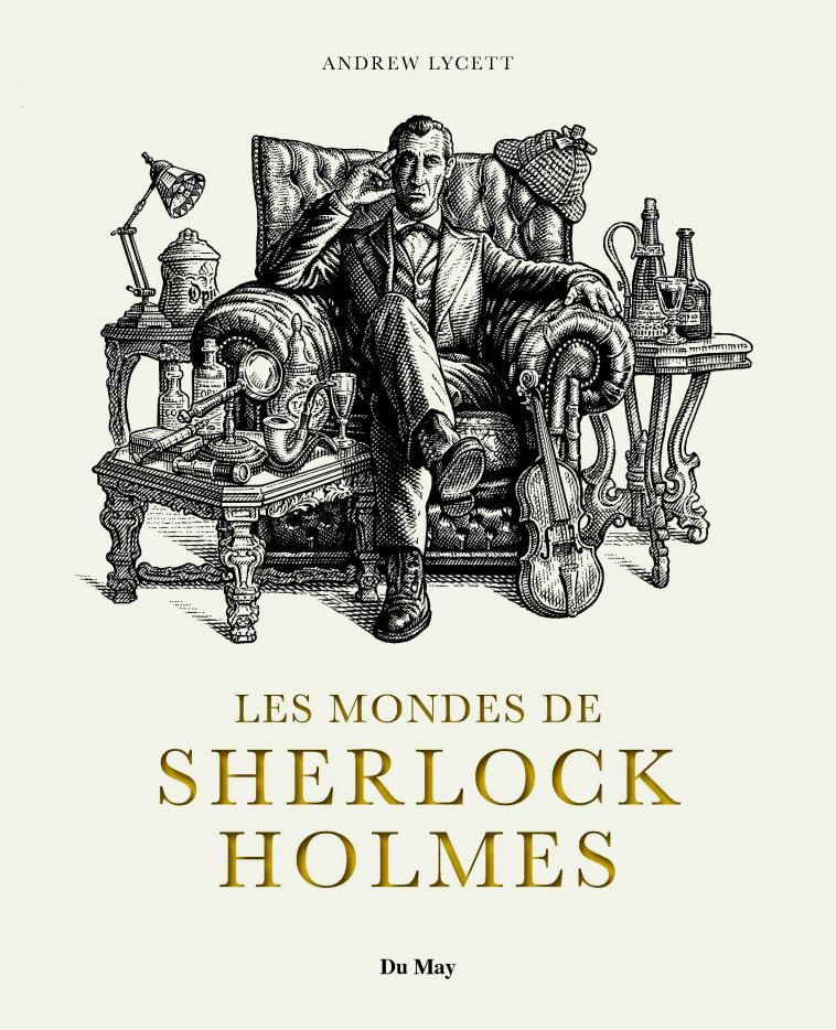 Les mondes Sherlock Holmes - Andrew LYCETT - DU MAY