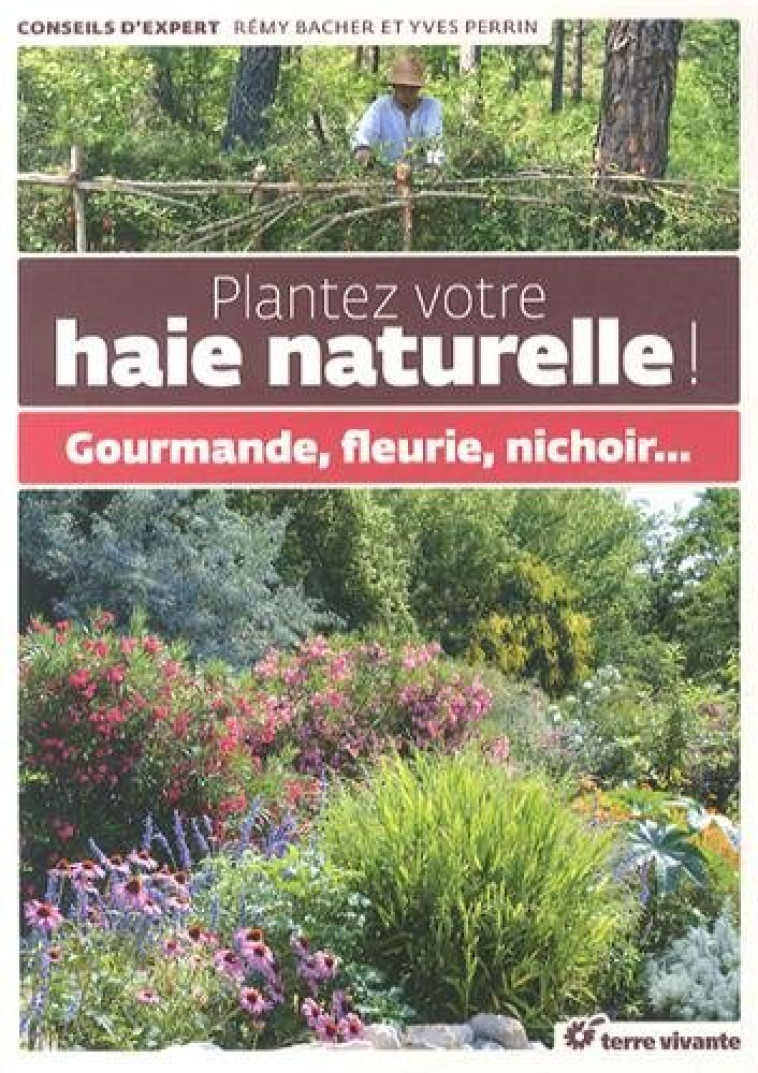 Plantez votre haie naturelle - REMY BACHER - TERRE VIVANTE