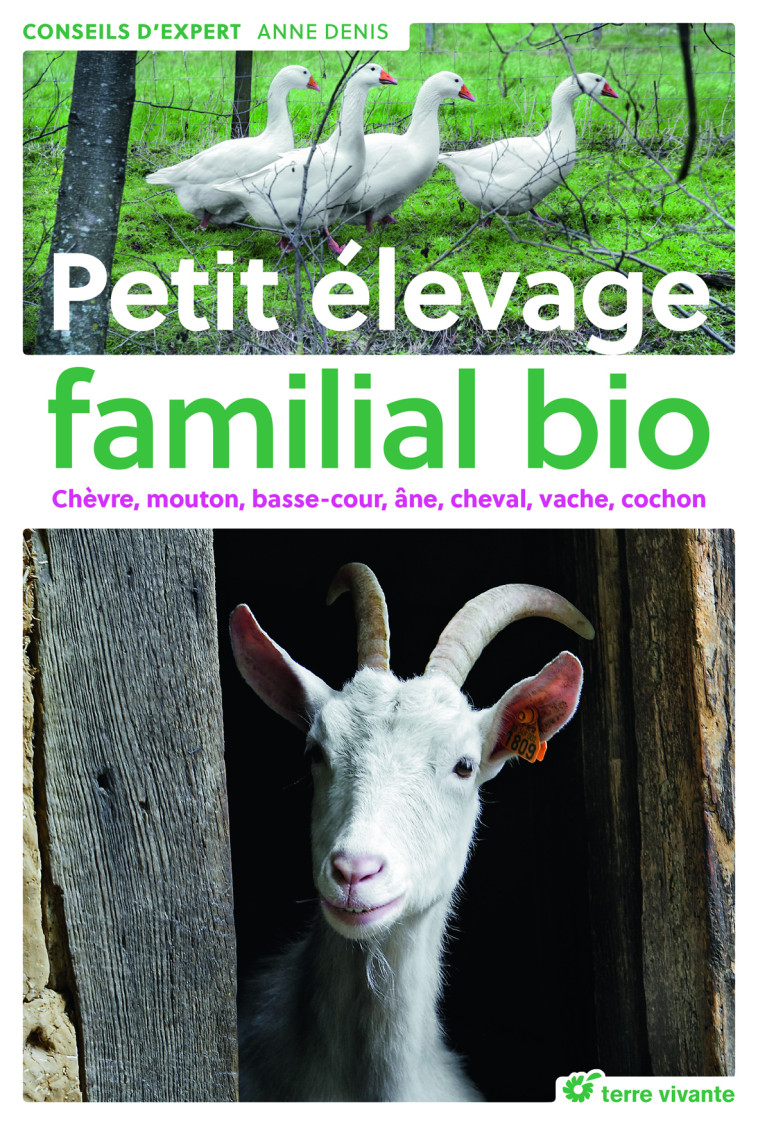 Petit élevage familial bio - ANNE DENIS - TERRE VIVANTE