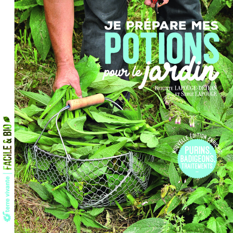 Je prépare mes potions pour le jardin  - Brigitte Lapouge-Déjean, Serge Lapouge - TERRE VIVANTE