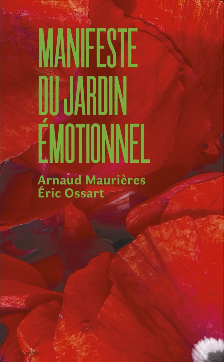 Manifeste du jardin émotionnel - Arnaud MAURIÈRES, Eric OSSART - PLUME CAROTTE