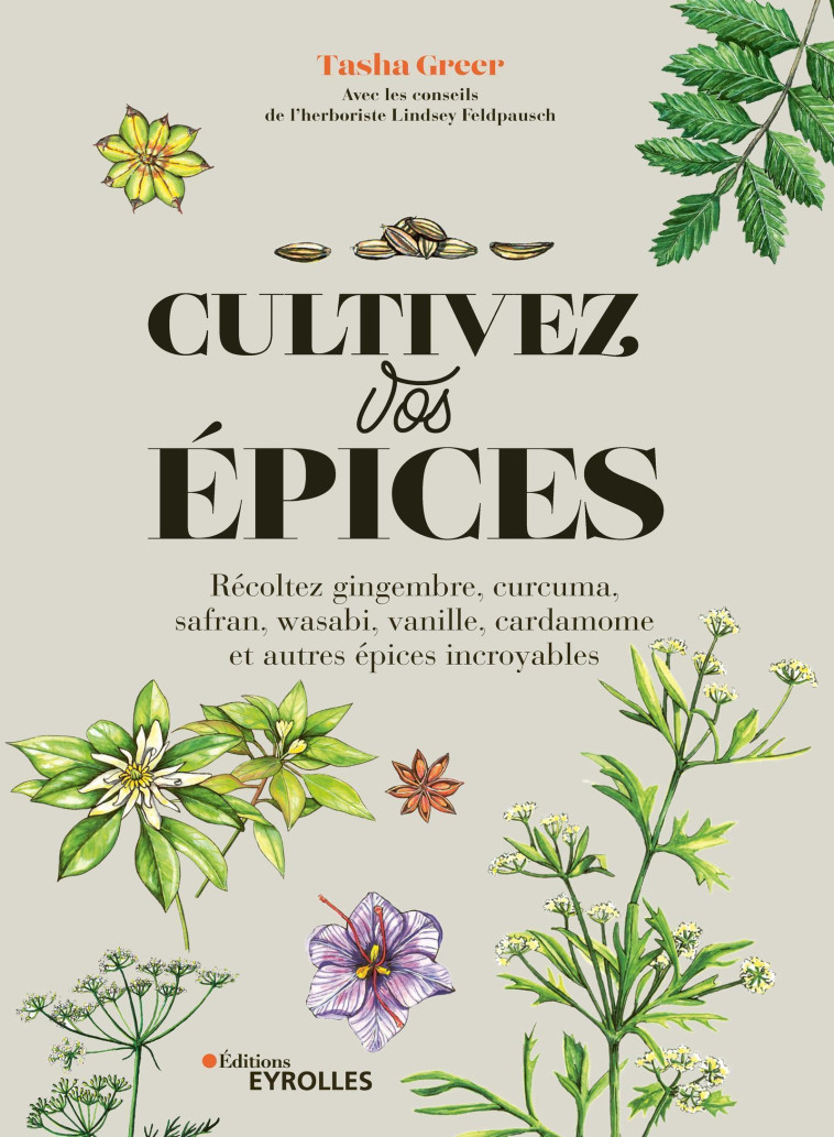 Cultivez vos épices - Tasha Greer - EYROLLES