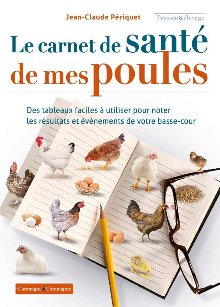 Le carnet de santé de mes poules - Jean Claude Périquet - FRANCE AGRICOLE