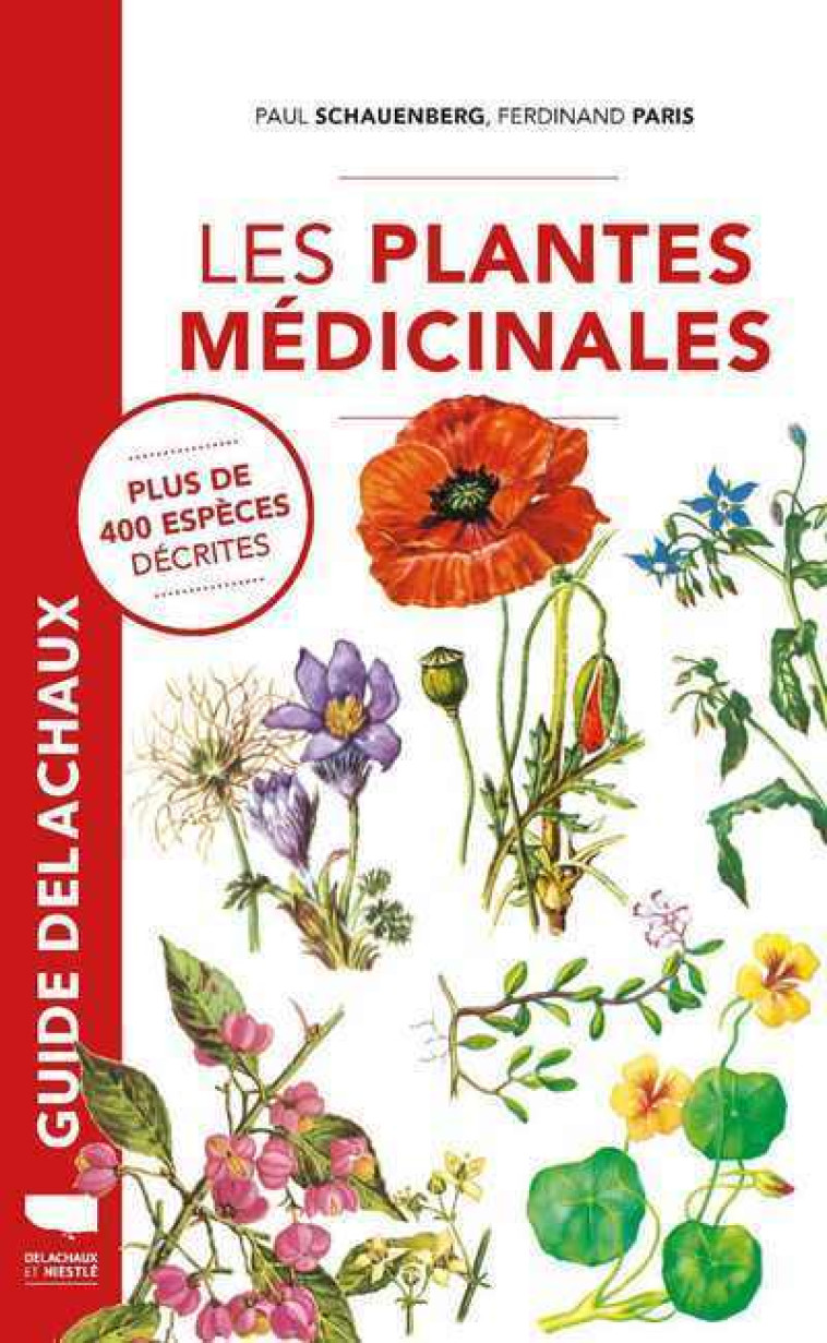 Les Plantes médicinales - F. Paris, Paul Schauenberg - DELACHAUX