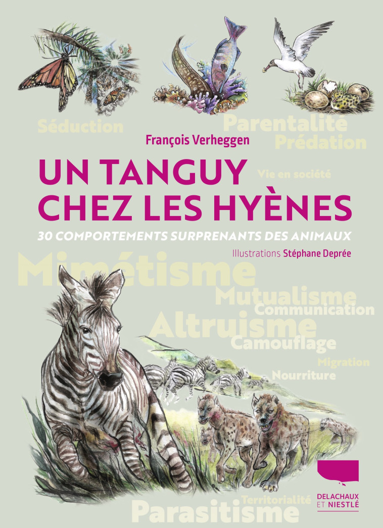 Un Tanguy chez les hyènes - François Verheggen, Stéphane Deprée - DELACHAUX