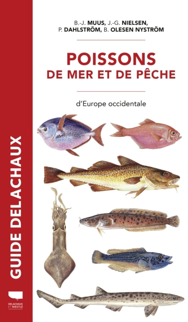 Poissons de mer et de pêche - Bent-J. Muus, J.-G. Nielsen, Preben Dahlström - DELACHAUX