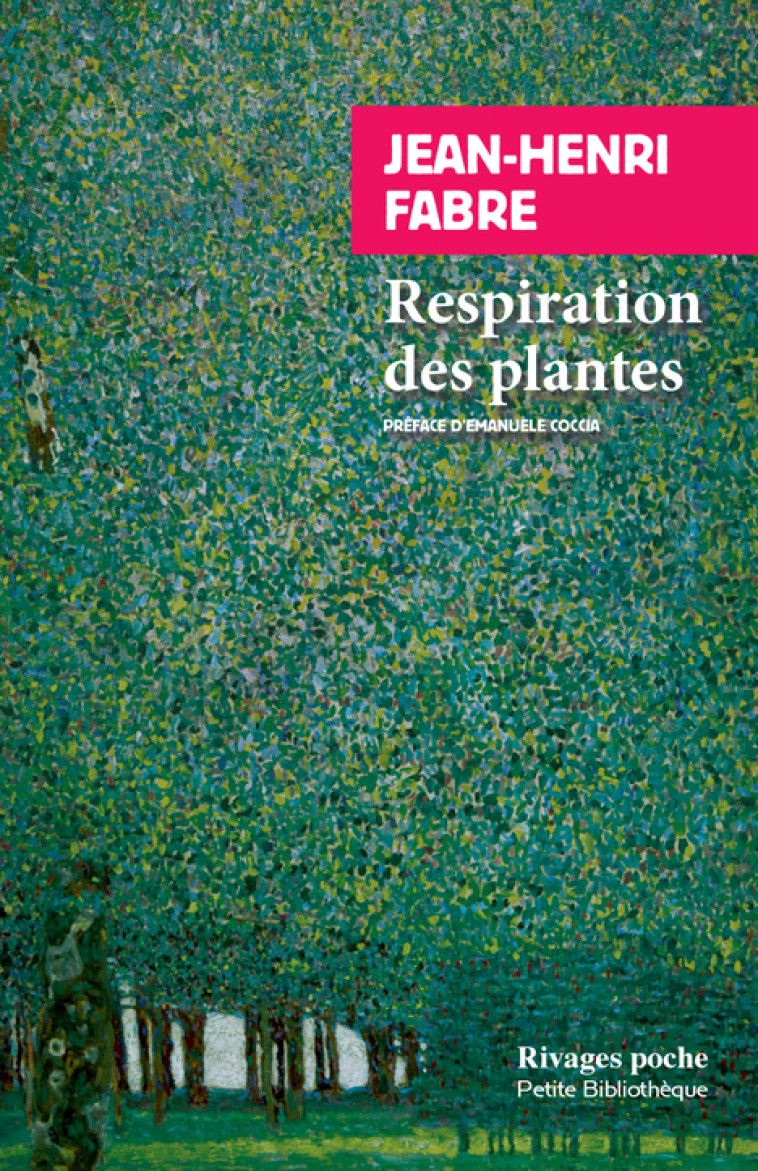 Respiration des plantes - Jean-Henri Fabre, Emanuele Coccia - RIVAGES