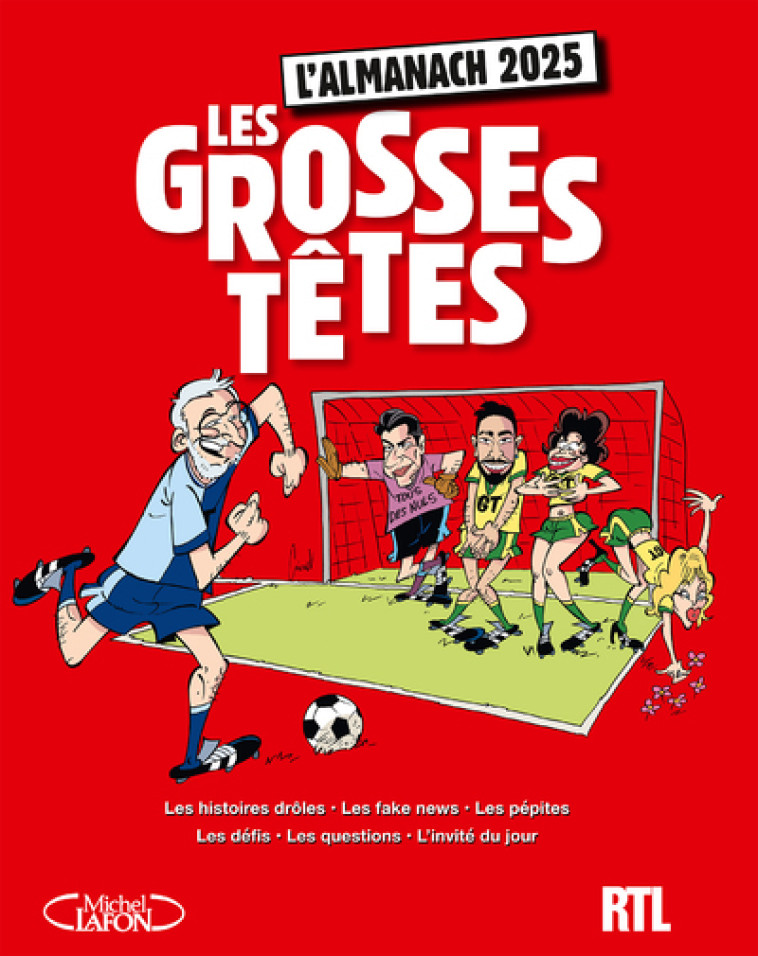 L'almanach 2025 Les grosses têtes - RTL RTL, Laurent Ruquier,  RTL - MICHEL LAFON