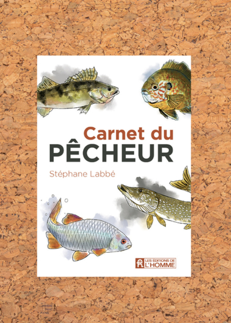 Carnet du pêcheur - Stéphane Labbe - DE L HOMME