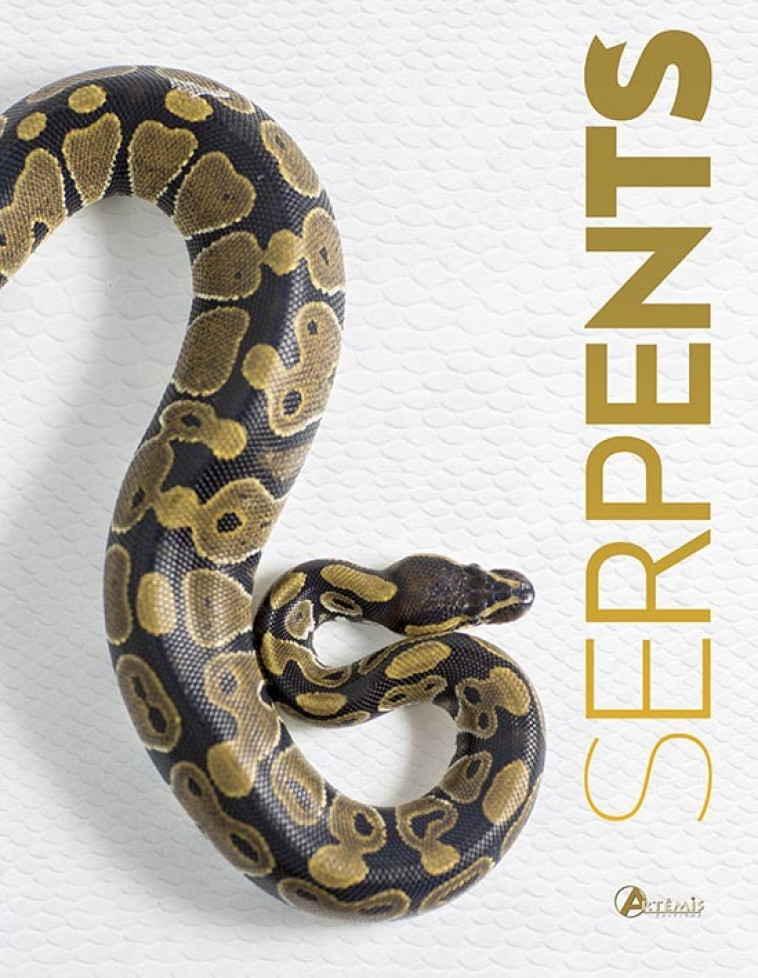 Serpents - Roland Bauchot,  Collectif - ARTEMIS