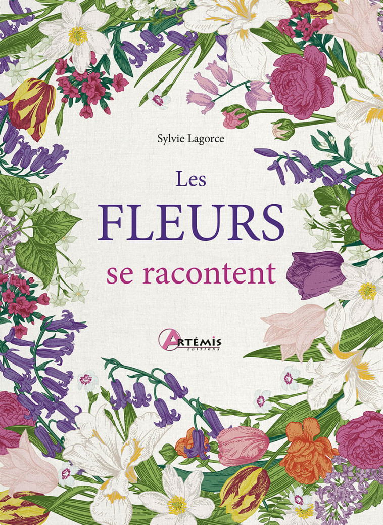 Les fleurs se racontent -  S. LAGORCE, Sylvie Lagorce - ARTEMIS