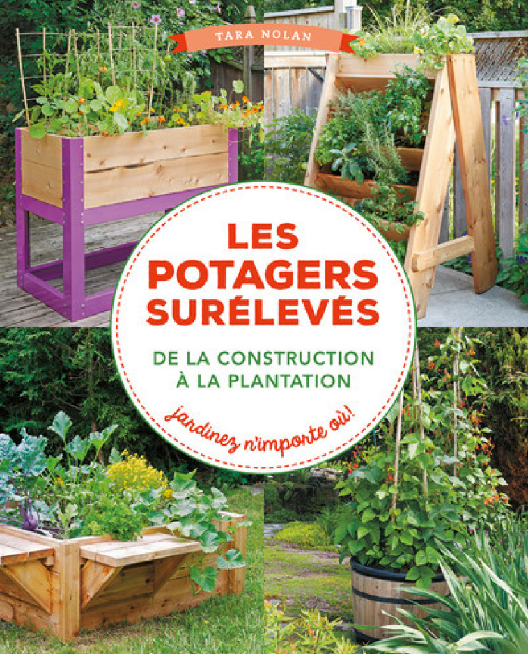 Les potagers sureleves - Tara Nolan, Fabrice Chollet - ULMER