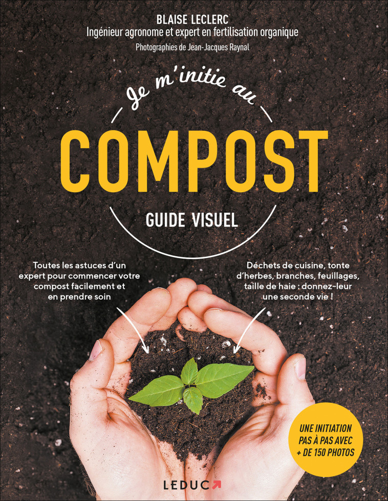 Je m'initie au compost - BLAISE LECLERC - LEDUC