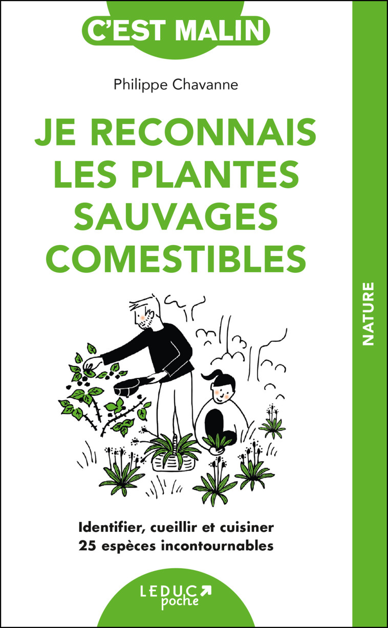 Je reconnais les plantes sauvages comestibles - Philippe Chavanne - LEDUC