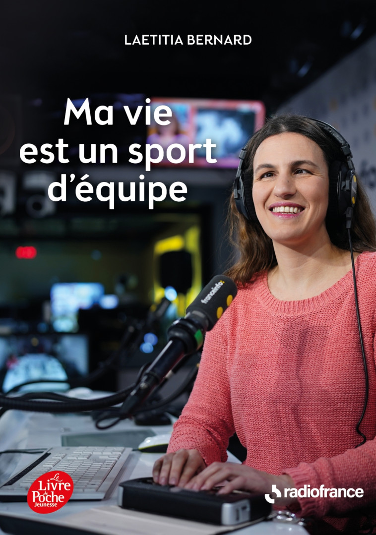 Ma vie est un sport d'équipe - Laetitia Bernard - POCHE JEUNESSE