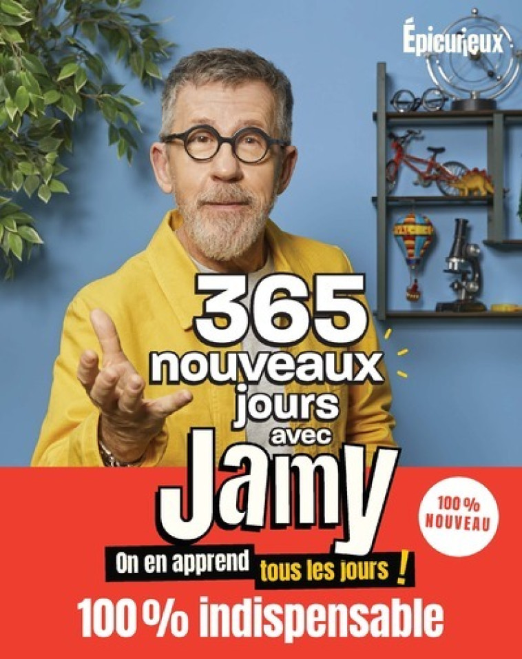 365 nouveaux jours avec Jamy - On en apprend tous les jours - Jamy Gourmaud - NATHAN