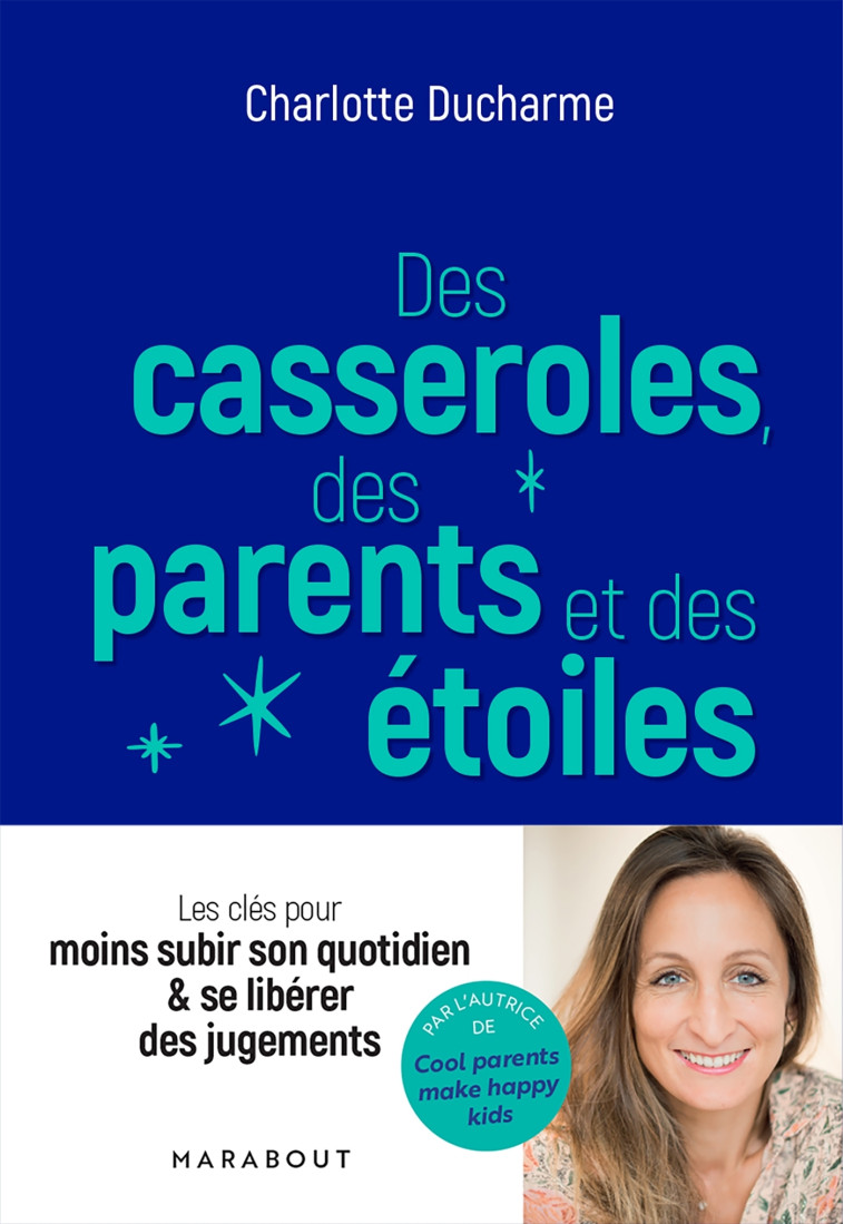 Des casseroles, des parents, des étoiles - Charlotte DUCHARME - MARABOUT