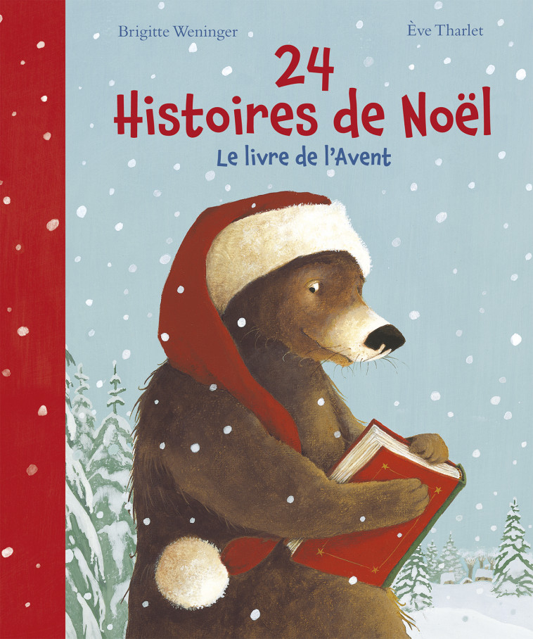 24 HISTOIRES AVANT NOEL - Brigitte Weninger, Ève Tharlet - NORD SUD