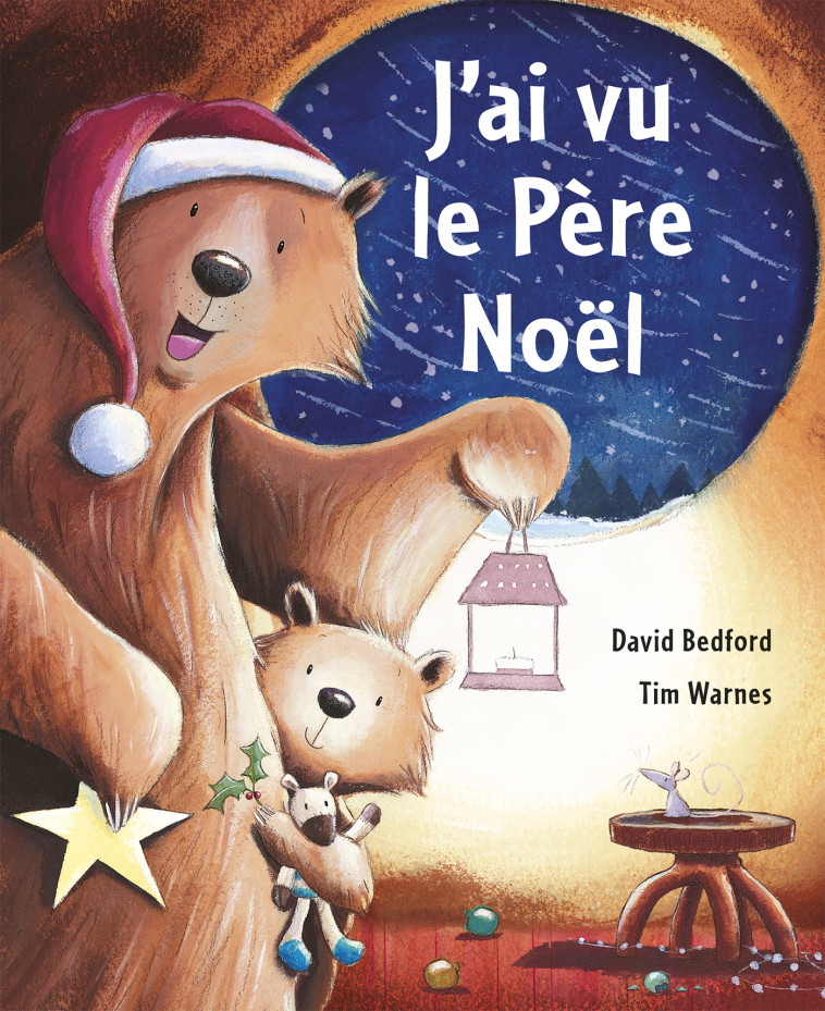 J'AI VU LE PERE NOEL - Tim Warnes, David Bedford - MIJADE