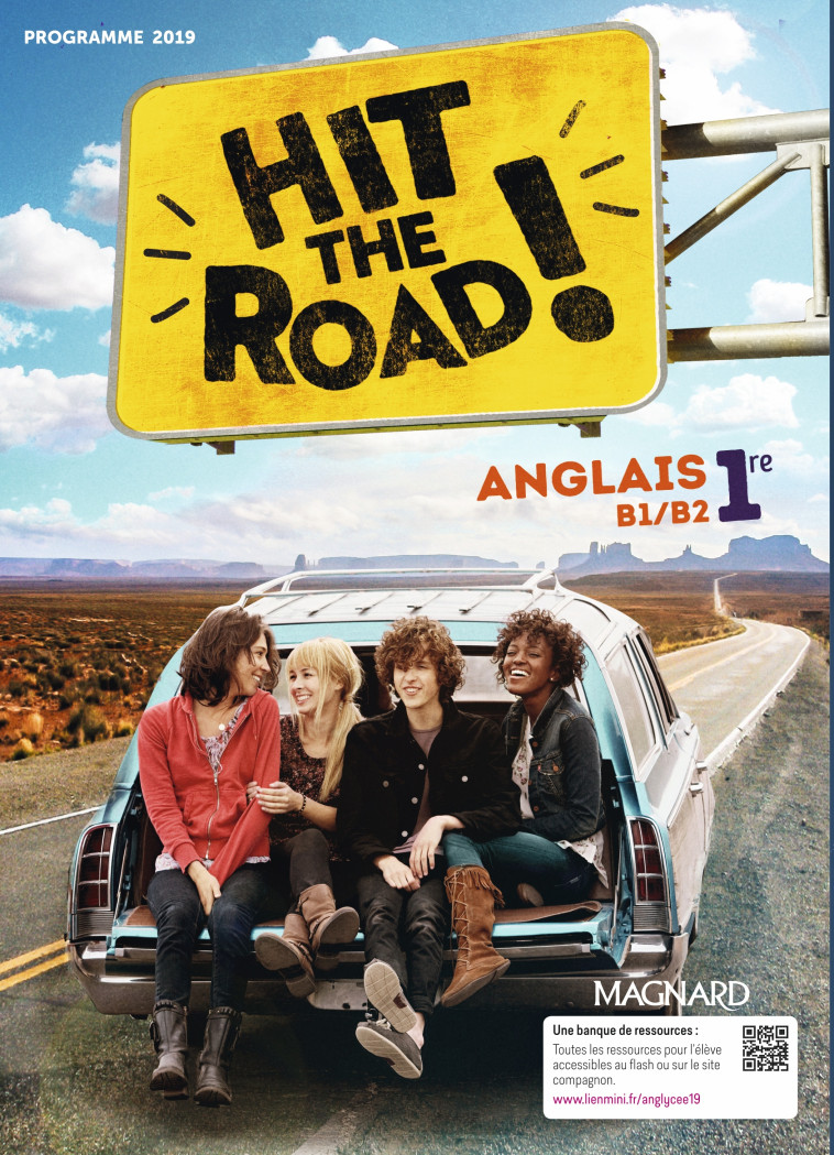 Hit the Road! Anglais 1re (2019) - Manuel élève - Vincent Aufauvre, Maxime Badet, Gaël Mourot-Poirion, Anaïs Yeretzian, Manuel Jobert, Laure Chourgnoz, Kathryn Hart, Gaël Manescau, Yasmine Trouillard, Héliette  Garcia-Fernandez - MAGNARD