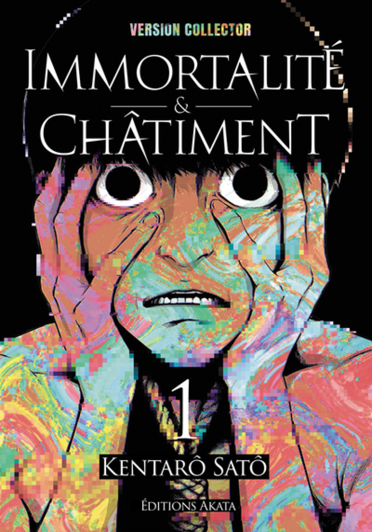 Immortalité et Châtiment - édition Collector - Tome 1 - Anonyme Anonyme, Kentaro Sato, Olivier Malosse - AKATA