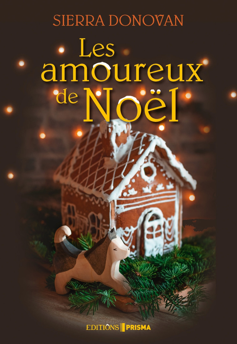 Les Amoureux de Noël - Sierra Donovan - EDITIONS PRISMA